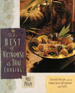 Item #286772 The Best of Vietnamese & Thai Cooking: Favorite Recipes from Lemon Grass Restaurant...