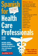 Item #286994 Spanish for Healthcare Professionals (English and Spanish Edition). William C. Harvey