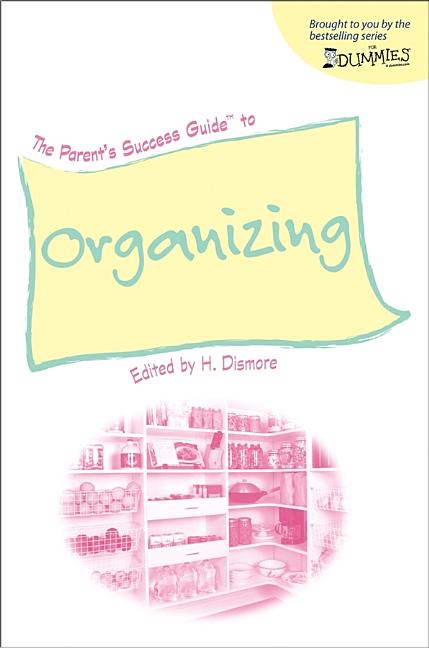 Item #152929 The Parent's Success Guide to Organizing (For Dummies (Lifestyles Paperback