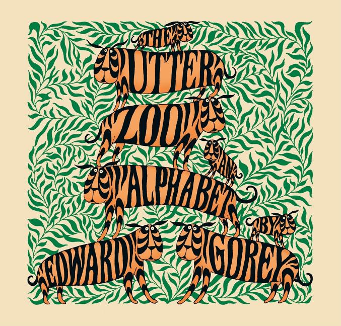 Item #228700 The Utter Zoo: An Alphabet. Edward Gorey