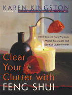 Item #1027103 Clear Your Clutter with Feng Shui. Karen Kingston.