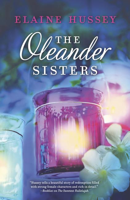 Item #233173 The Oleander Sisters. Elaine Hussey