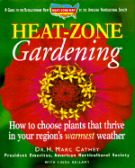 Item #1024749 Heat-Zone Gardening. Henry Marc Cathey