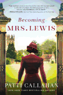 Item #277442 Becoming Mrs. Lewis: The Improbable Love Story of Joy Davidman and C. S. Lewis....