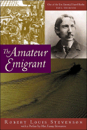 Item #281676 The Amateur Emigrant. Robert Louis Stevenson