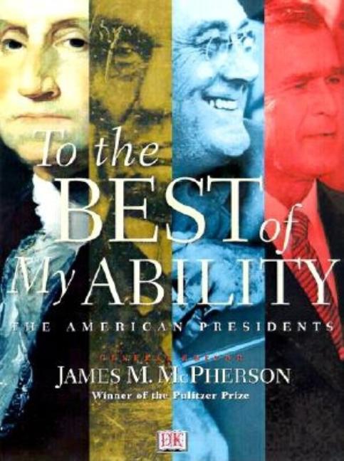 Item #223923 To the Best of My Ability: The American Presidents