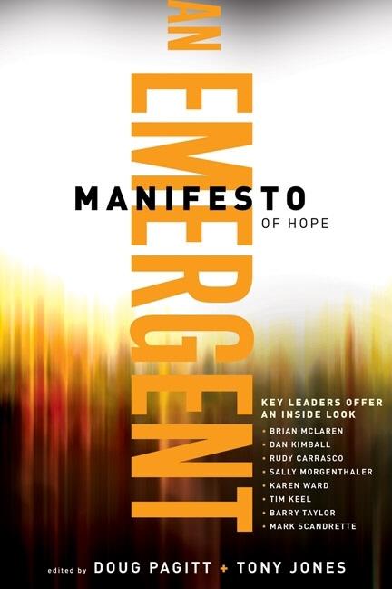 Item #182845 Emergent Manifesto of Hope, An (?mersion: Emergent Village resources for communities of faith)