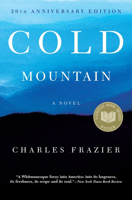Item #227028 Cold Mountain: 20th Anniversary Edition. Charles Frazier