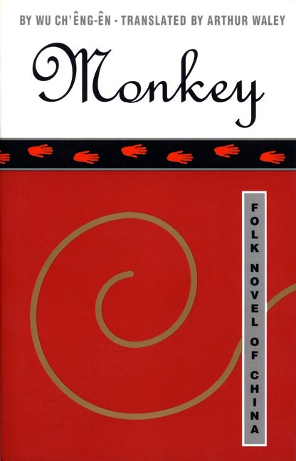 Item #268978 Monkey: Folk Novel of China. Wu Ch'êng-ên