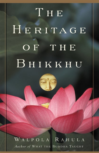 Item #234881 The Heritage of the Bhikkhu: The Buddhist Tradition of Service. Walpola Rahula