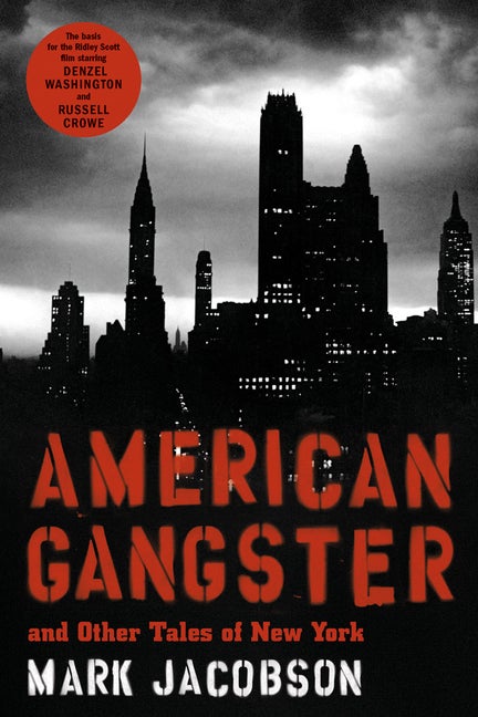 Item #261762 American Gangster: And Other Tales of New York. Mark Jacobson