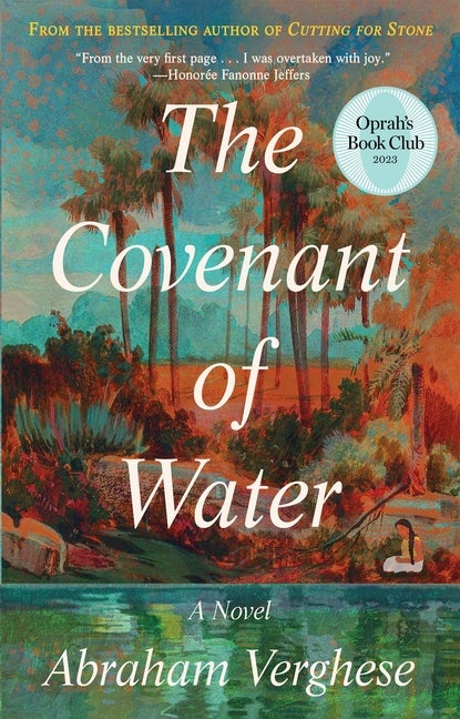 Item #1002994 The Covenant of Water (Oprah's Book Club). Abraham Verghese