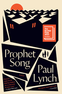 Item #283287 Prophet Song: A Novel (Booker Prize Winner). Paul Lynch