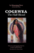 Item #1027828 Cogewea, the Half Blood: A Depiction of the Great Montana Cattle Range. Mourning Dove