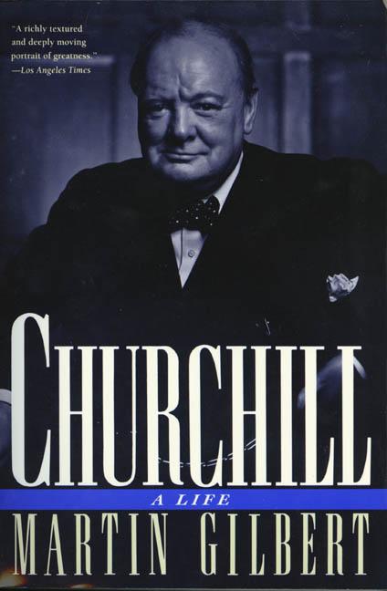Item #283327 Churchill: A Life. Martin Gilbert