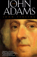 Item #284121 John Adams: A Life. John Ferling