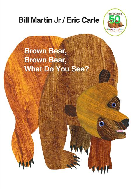 Item #228451 Brown Bear, Brown Bear, What Do You See? Bill Martin Jr., Eric, Carle
