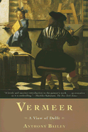 Item #285857 Vermeer: A View of Delft. Anthony Bailey