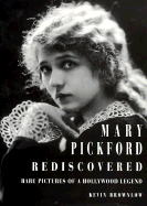 Item #1039889 Mary Pickford Rediscovered. Kevin Brownlow