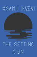 Item #260626 The Setting Sun (New Directions Book). Osamu Dazai