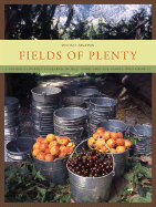 Item #1026150 Fields of Plenty: A Farmer's Journey in Search of Real Food and the People Who...
