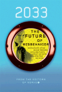 Item #1000061 2033: Future of Misbehavior. The Nerve com, of