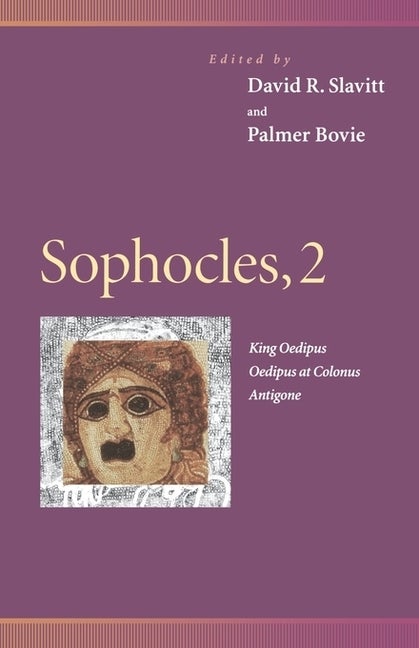 Item #272230 Sophocles, 2 : King Oedipus, Oedipus at Colonus, Antigone (Penn Greek Drama Series)....