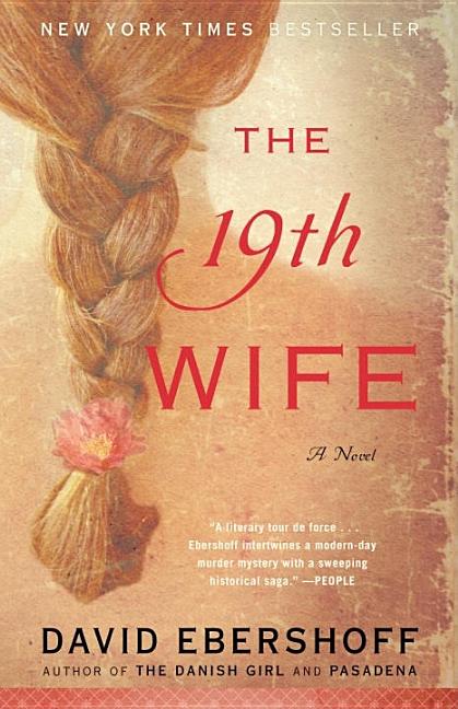 Item #273996 The 19th Wife: A Novel. David Ebershoff