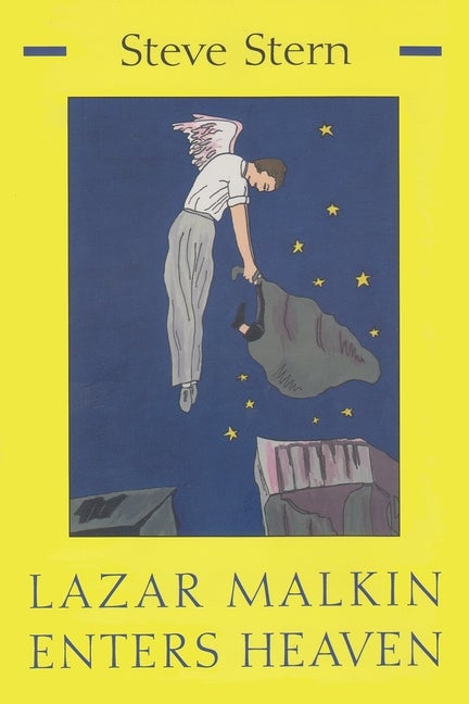 Item #228889 Lazar Malkin Enters Heaven (Library of Modern Jewish Literature). Steve Stern