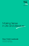 Item #283701 Making Sense in Life and Literature (Theory and History of Literature V. 79) (Volume...
