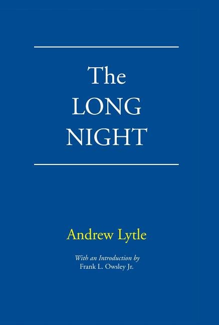 Item #239833 Long Night (Library of Alabama Classics). Andrew Lytle