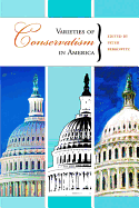 Item #280692 Varieties of Conservatism in America (Hoover Institution Press Publication). Peter...