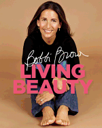 Item #285547 Bobbi Brown Living Beauty. Bobbi Brown
