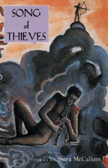Item #173441 Song Of Thieves (Pitt Poetry Series). Shara McCallum