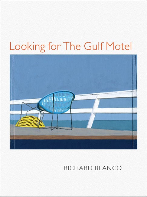 Item #286860 Looking for The Gulf Motel (Pitt Poetry Series). Richard Blanco