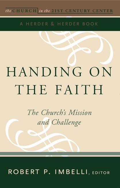 Item #231969 Handing on the Faith: The Church's Mission and Challenge (The Church in the 21st...