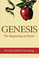 Item #1002991 Genesis: The Beginning of Desire. Avivah Gottlieb Zornberg