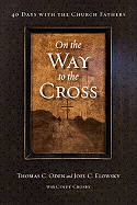 Item #1010640 On the Way to the Cross: 40 Days with the Church Fathers