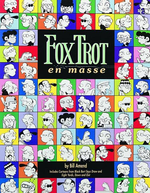 Item #279690 FoxTrot : En Masse (Volume 6). Bill Amend