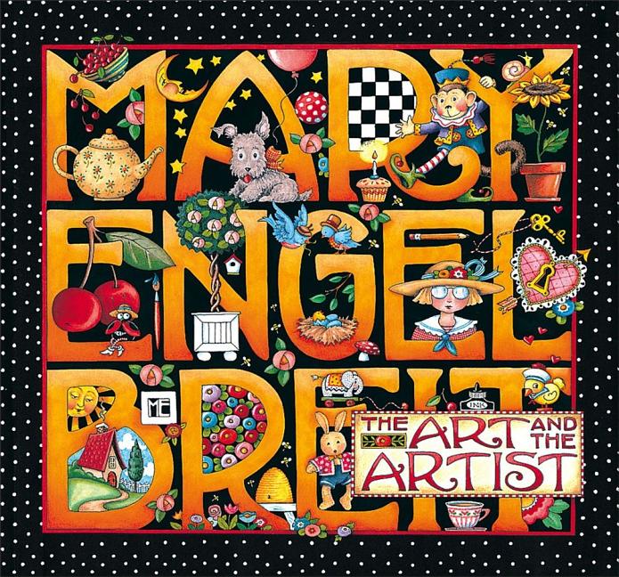 Item #267129 Mary Engelbreit: The Art And The Artist Hardback. Patrick Regan, Mary Engelbreit