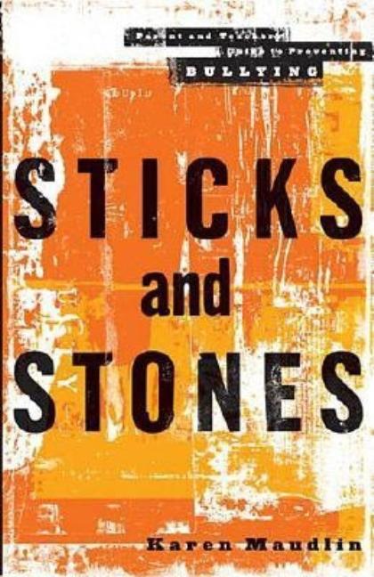 Item #153357 Sticks and Stones. Karen L. Maudlin