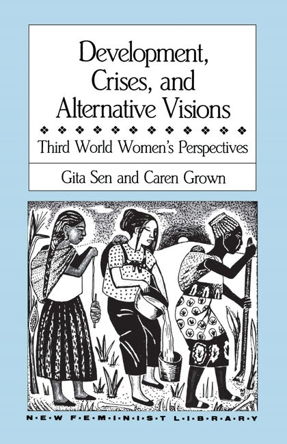 Item #268944 Development, Crises and Alternative Visions: Third World Women's Perspectives (New...