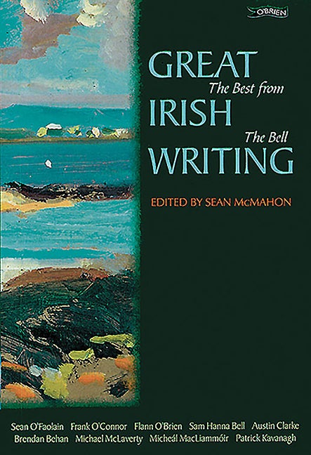 Item #191786 Great Irish Writing: The Best from The Bell (Classic Irish Fiction). Sean McMahon