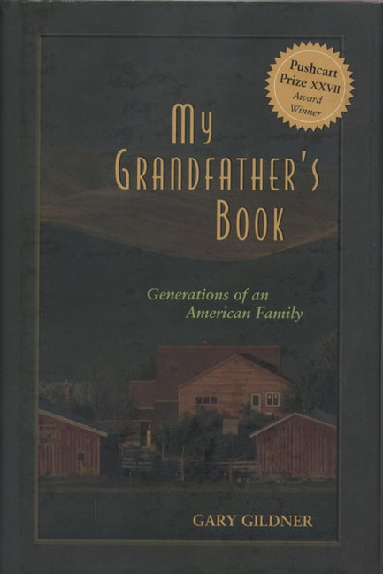 Item #272361 My Grandfather's Book: Generations of an American Family. Gary Gildner