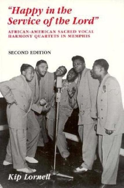 Item #227437 'Happy in the Service of the Lord': African-American Sacred Vocal Harmony Quartets...