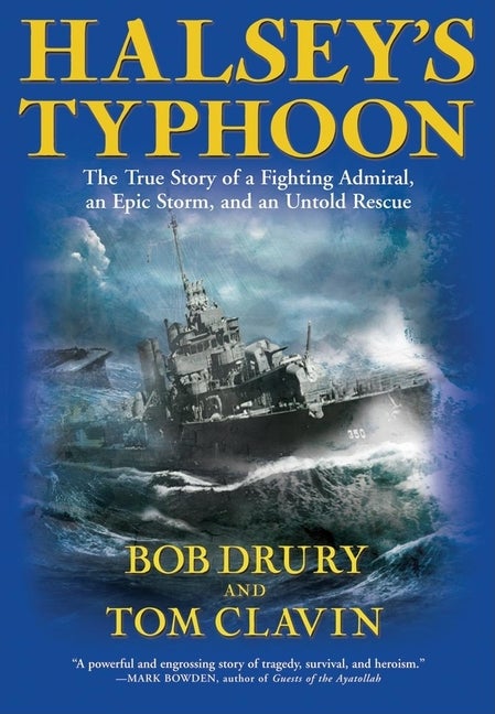 Item #284021 Halsey's Typhoon: The True Story Of A Fighting Admiral, an Epic Storm and an Untold...