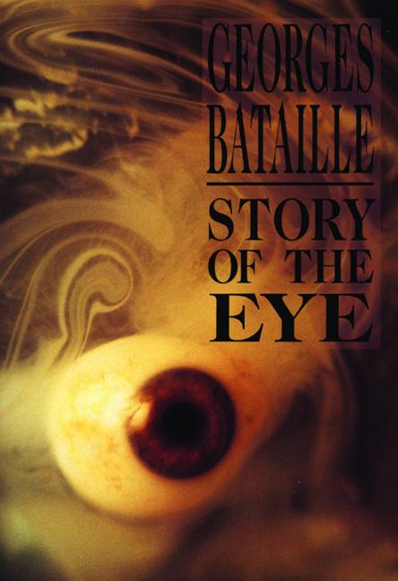 Item #267723 Story of the Eye. Georges Bataille
