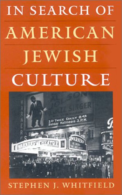 Item #251043 In Search of American Jewish Culture (Brandeis Series in American Jewish History,...