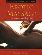 Item #1041943 Erotic Massage: The Tantric Touch of Love. Kenneth Ray Stubbs