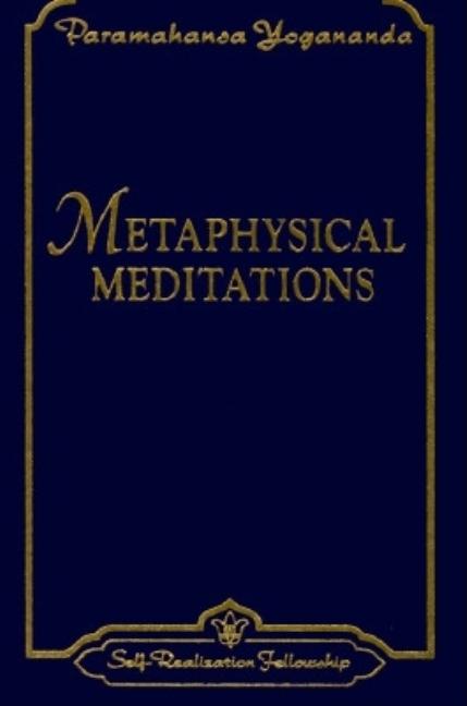 Item #227801 Metaphysical Meditations (Self-Realization Fellowship). Paramahansa Yogananda